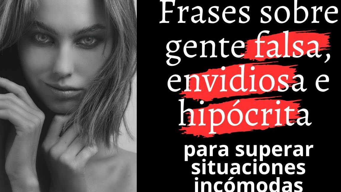 Las Mejores Frases Para Personas Doble Cara Descubre Cómo Identificar Y Enfrentar A Los Falsos 2547