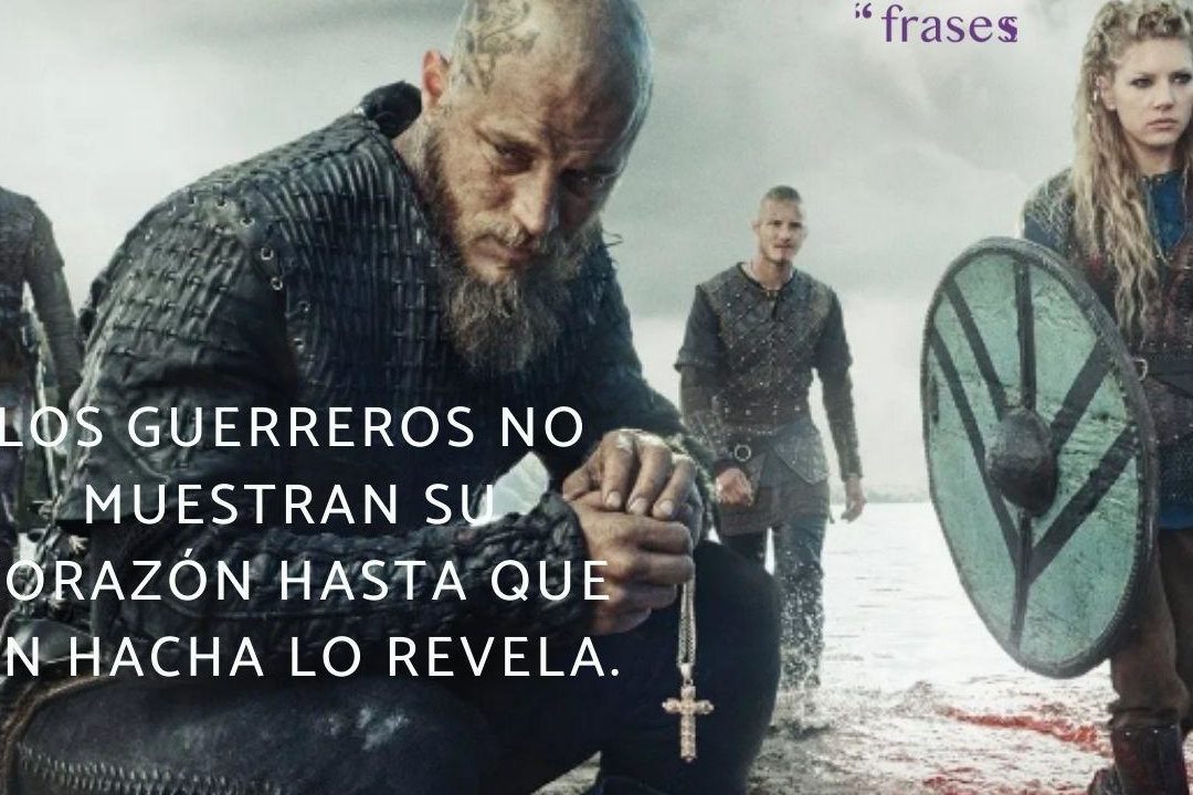 39 frases de ragnar lothbrok las mejores citas del legendario guerrero vikingo