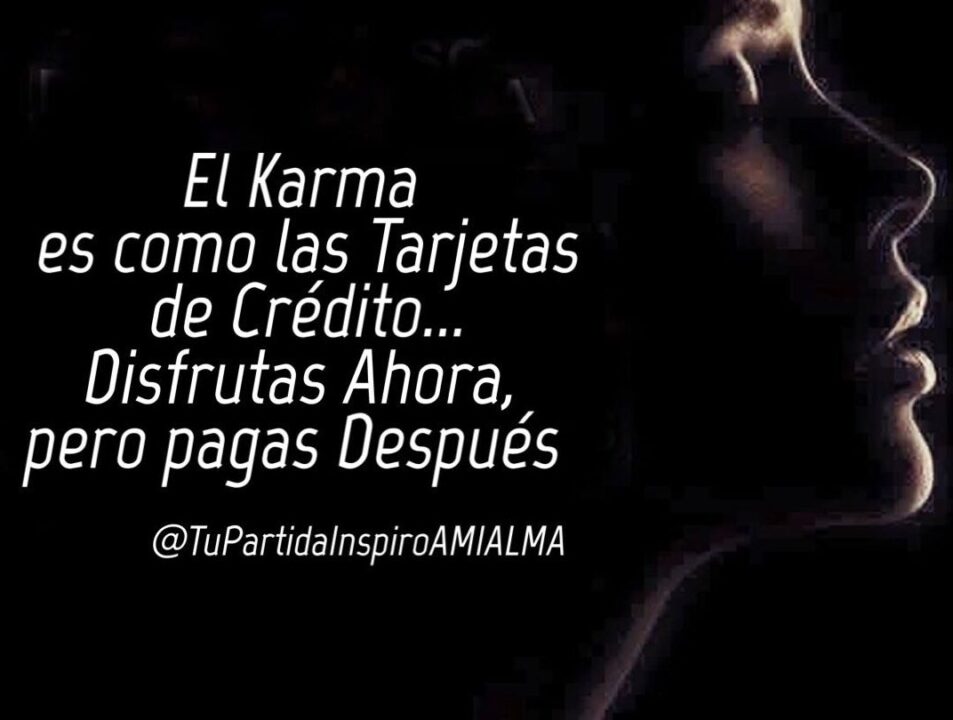 37 frases de karma todo vuelve en la vida reflexiones y sabiduria