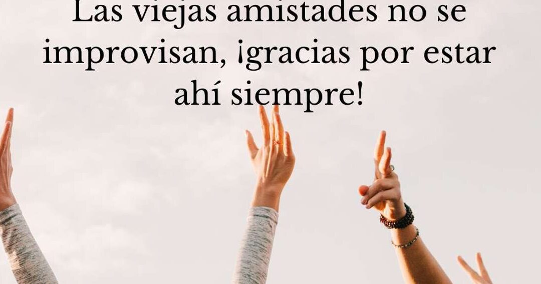 32 frases cortas para celebrar el dia del amigo mensajes inspiradores y divertidos