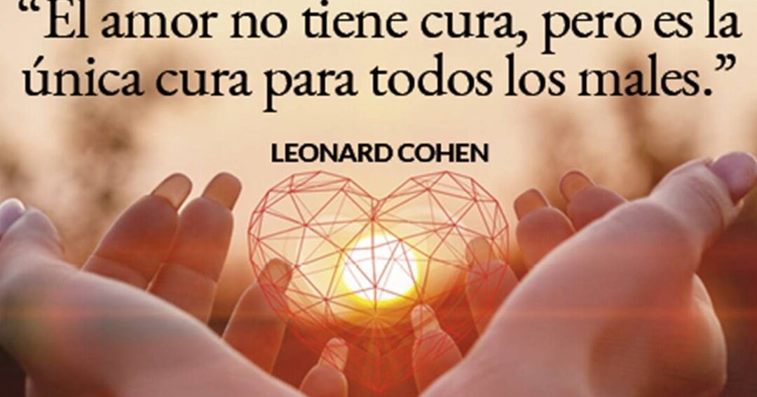 33 frases inspiradoras para cuidar y valorar a las personas que amas