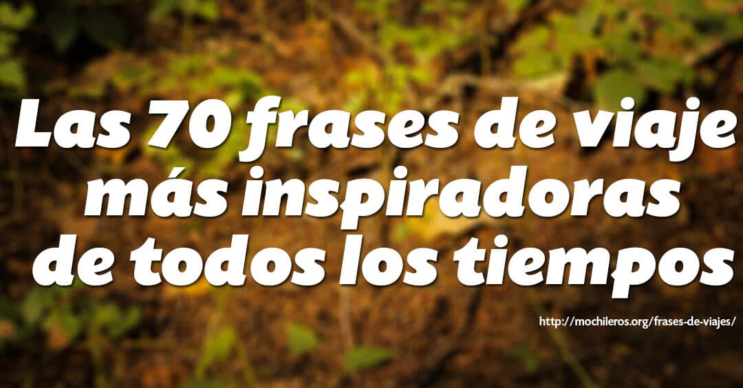 40 frases inspiradoras de aventura en canciones descubre el espiritu libre en cada letra