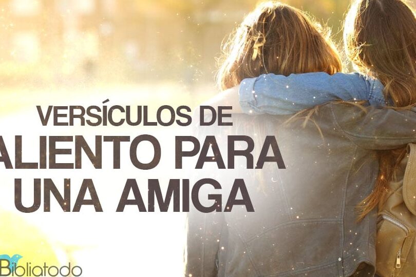 46 frases de animo y apoyo para inspirar a tu amiga en momentos dificiles