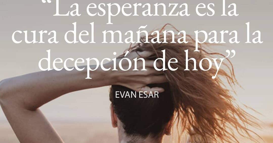 33 frases inspiradoras para superar la desilusion y encontrar la esperanza