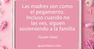 48 frases típicas de las madres: Sabiduría y amor en palabras reconocibles